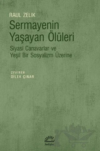 Sermayenin Yaşayan Ölüleri – Raul Zelik – İletişim Yayınevi kitap kapağı
