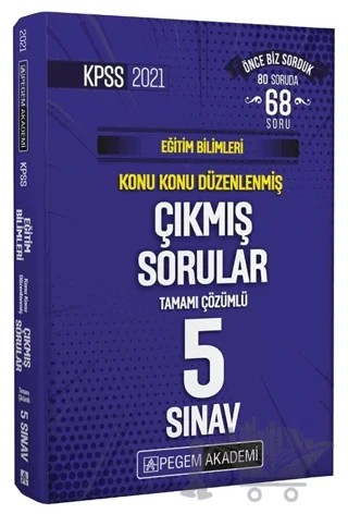 2021 KPSS Eğitim Bilimleri Konu Konu Düzenlenmiş Çıkmış Sorular Tamamı Çözümlü Son 5 Sınav – Kolektif – Pegem Akademi Yayıncılık kitap kapağı