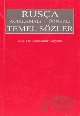 Rusça Açıklamalı - Örnekli Temel Sözler – Aleksandr Kalyuta – Multilingual Yabancı Dil Yayınları kitap kapağı