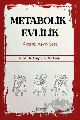 Metabolik Evlilik - Sonsuz Aşkın Sırrı – Ceyhun Dizdarer – Cenevre Fikir Sanat kitap kapağı