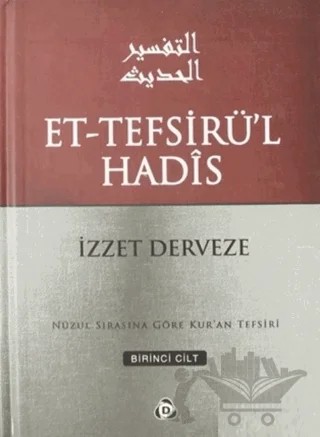 Et-Tefsirü'l Hadis 1.Cilt – İzzet Derveze – Düşün Yayıncılık kitap kapağı