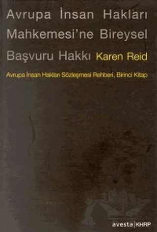 Avrupa İnsan Hakları Mahkemesi’ne Bireysel Başvuru Hakkı – Karen Reid – Avesta Yayınları kitap kapağı