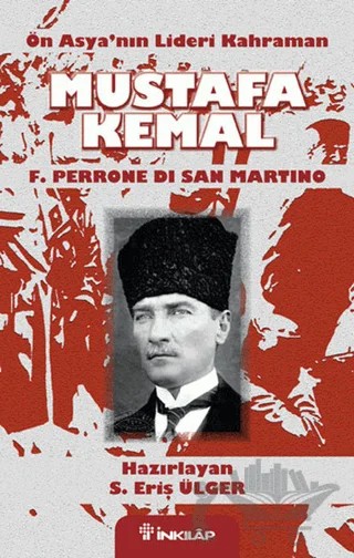 Ön Asya’nın Lideri Kahraman Mustafa Kemal – Eriş Ülger – İnkılap Kitabevi kitap kapağı