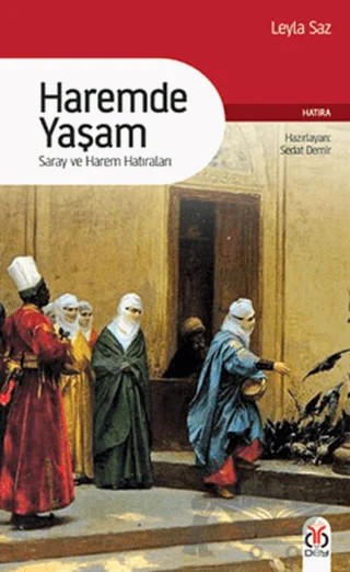 Haremde Yaşam – Leyla Saz – DBY Yayınları kitap kapağı
