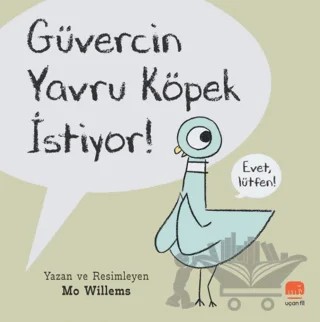Güvercin Yavru Köpek İstiyor! – Mo Willems – Uçan Fil Yayınları kitap kapağı