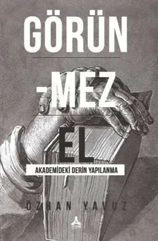 Görünmez El – Özhan Yavuz – Sonçağ Yayınları kitap kapağı