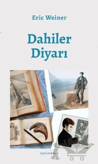 Dahiler Diyarı – Eric Weiner – Kaplumbaa Kitap kitap kapağı
