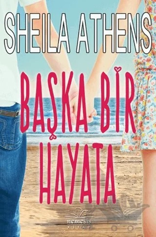 Başka Bir Hayata – Sheila Athens – Nemesis Kitap kitap kapağı