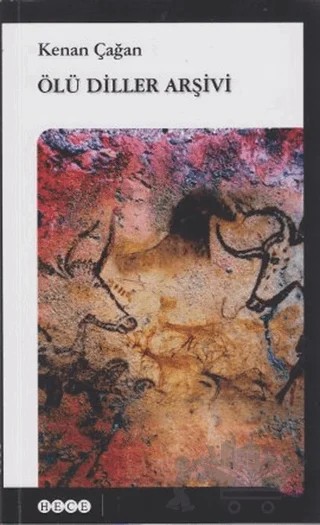 Ölü Diller Arşivi – Kenan Çağan – Hece Yayınları kitap kapağı