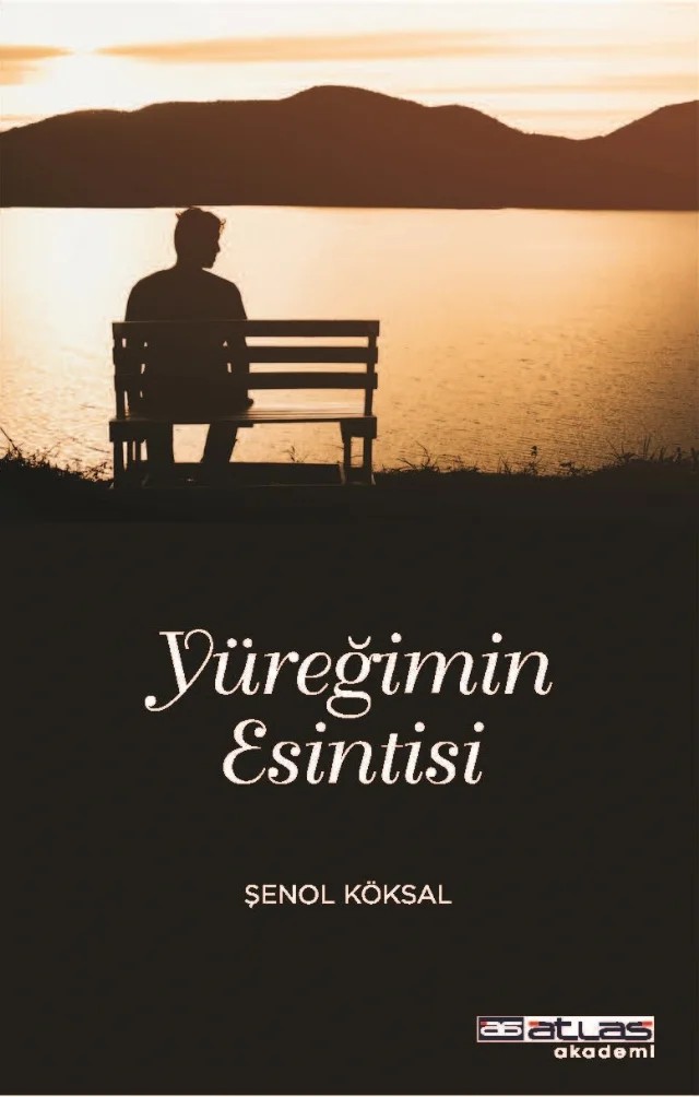 Yüreğimin Esintisi – Şenol Köksal – Atlas Akademi kitap kapağı