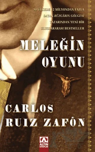 Meleğin Oyunu – Carlos Ruiz Zafon – Altın Kitaplar kitap kapağı