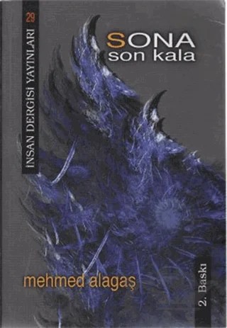 Sona Son Kala – Mehmed Alagaş – İnsan Dergisi Yayınları kitap kapağı