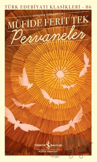 Pervaneler – Müfide Ferit Tek – İş Bankası Kültür Yayınları kitap kapağı