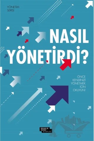 Nasıl Yönetirdi? – Mehmet Numan Tanır – İnsan ve Hayat Kitaplığı kitap kapağı