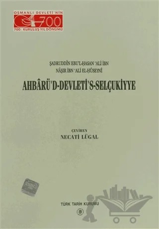 Ahbarü’d-Devleti’s-Selçukiyye – Şadruddin Ebu'l-Hasan Ali İbn – Türk Tarih Kurumu Yayınları kitap kapağı