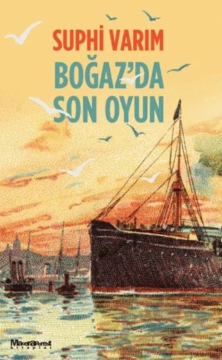 Boğaz’da Son Oyun – Suphi Varım – Maceraperest Kitaplar kitap kapağı