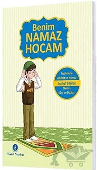 Benim Namaz Hocam – Kolektif – Hayrat Neşriyat kitap kapağı