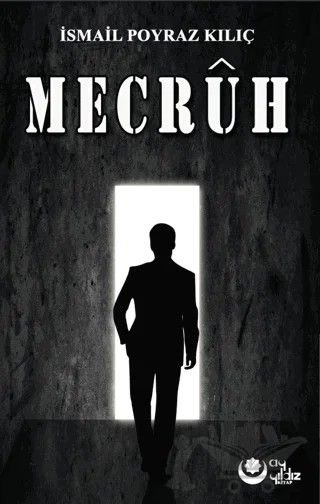 Mecruh – İsmail Poyraz Kılıç – Ayyıldız Kitap kitap kapağı