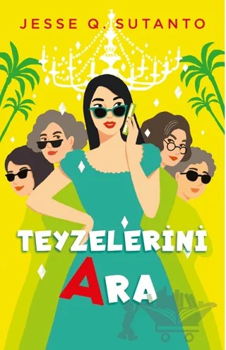 Teyzelerini Ara – Jesse Q. Sutanto – Ren Kitap kitap kapağı