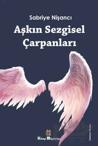 Aşkın Sezgisel Çarpanları – Sabriye Nişancı – Kitap Müptelası Yayınları kitap kapağı