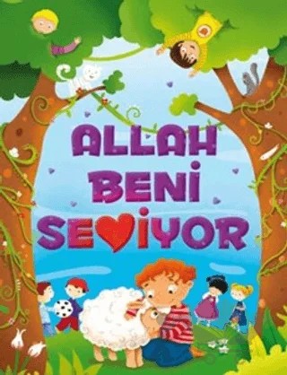 Allah Beni Seviyor – Ayşe Sevim, Fatma Işık – Timaş Gülce Çocuk kitap kapağı