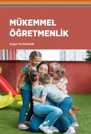 Mükemmel Öğretmenlik – Erşat Yıldızhan – Paradigma Akademi Yayınları kitap kapağı