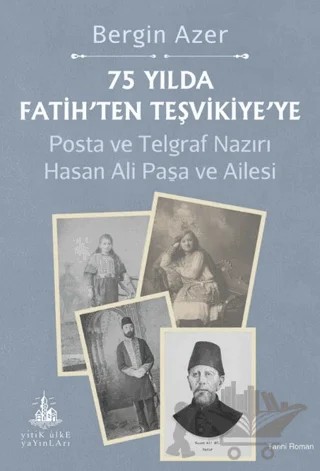 75 Yılda Fatih’ten Teşvikiye’ye – Bergin Azer – Yitik Ülke Yayınları kitap kapağı