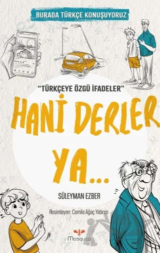 Hani Derler Ya... – Süleyman Ezber – Mosquito Yayınları kitap kapağı