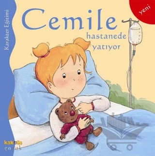 Cemile Hastanede Yatıyor – Aline de Petigny – Kaknüs Yayınları kitap kapağı