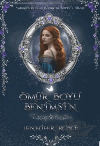 Ömür Boyu Benimsin – Jennifer Royce – Lolla Yayınları kitap kapağı