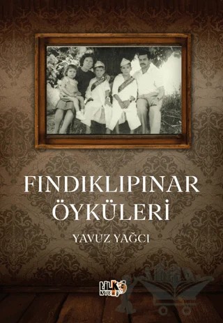 Fındıklıpınar Öyküleri – Yavuz Yağcı – Tilki Kitap kitap kapağı