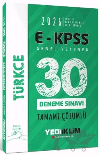 2026 E - KPSS Tüm Adaylar İçin Genel Yetenek Türkçe Tamamı Çözümlü 30 Deneme Sınavı – Kollektif – Yediiklim Yayınları kitap kapağı