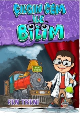 Çılgın Cem İle Bilim - Fen Treni – Sultan Serdar Doksöz – Yağmur Çocuk kitap kapağı