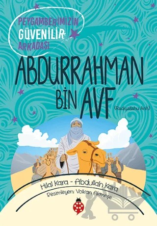Abdurrahman Bin Avf (ra) – Abdullah Kara, Hilal Kara – Uğurböceği Yayınları kitap kapağı
