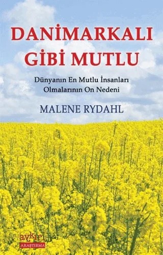 Danimarkalı Gibi Mutlu – Malene Rydahl – Aykırı Yayınları kitap kapağı