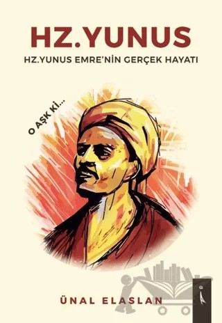 Hz. Yunus – Ünal Elaslan – İkinci Adam Yayınları kitap kapağı