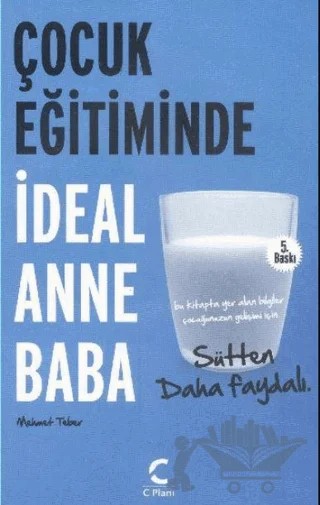 Çocuk Eğitiminde İdeal Anne ve Baba – Mehmet Teber – C Planı Yayınları kitap kapağı