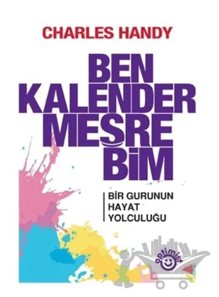 Ben Kalender Meşrebim – Charles Handy – Optimist Kitap kitap kapağı