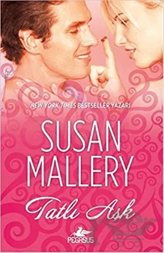 Tatlı Aşk – Susan Mallery – Pegasus Yayınları kitap kapağı