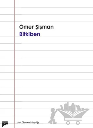 Bitkiben – Ömer Şişman – Pan Yayıncılık kitap kapağı