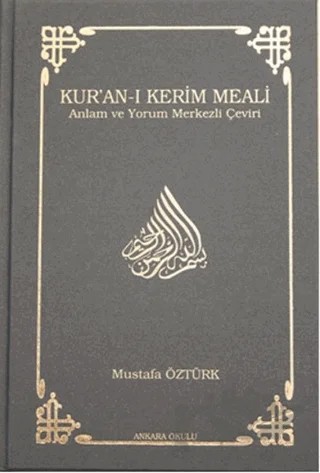 Kur’an-ı Kerim Meali (Orta Boy) – Mustafa Öztürk – Ankara Okulu Yayınları kitap kapağı