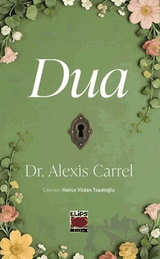 Dua – Alexis Carrel – Elips Kitap kitap kapağı