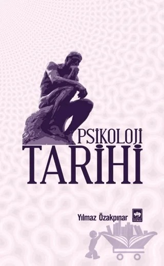 Psikoloji Tarihi – Yılmaz Özakpınar – Ötüken Neşriyat kitap kapağı