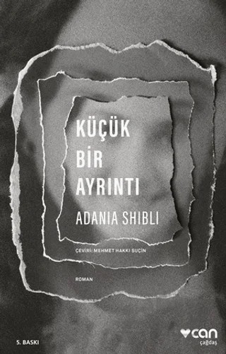 Küçük Bir Ayrıntı – Adania Shibli – Can Yayınları kitap kapağı