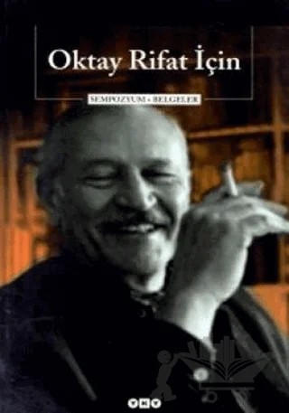 Oktay Rifat İçin Sempozyum + Belgeler – Sempozyum – Yapı Kredi Yayınları kitap kapağı