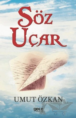 Söz Uçar – Umut Özkan – Gece Kitaplığı kitap kapağı
