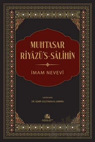 Muhtasar Riyazü's-Salihin – Semir Süleyman El-Umran – Asalet Yayınları kitap kapağı