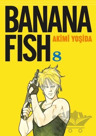 Banana Fish 8. Cilt – Akimi Yoşida – Gerekli Şeyler Yayıncılık kitap kapağı