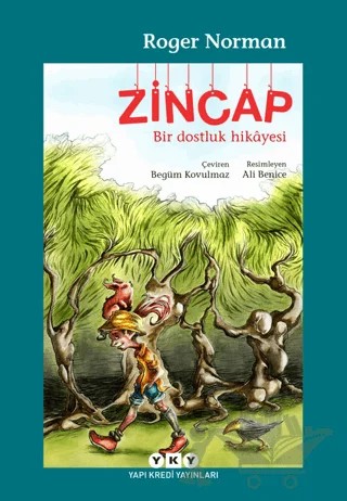 Zincap Bir Dostluk Hikayesi – Roger Norman – Yapı Kredi Yayınları kitap kapağı