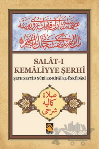 Salat-ı Kemaliyye Şerhi – Şeyh Seyyid Nuri Er-Rifai El-Üsküdari – Buhara Yayınları kitap kapağı